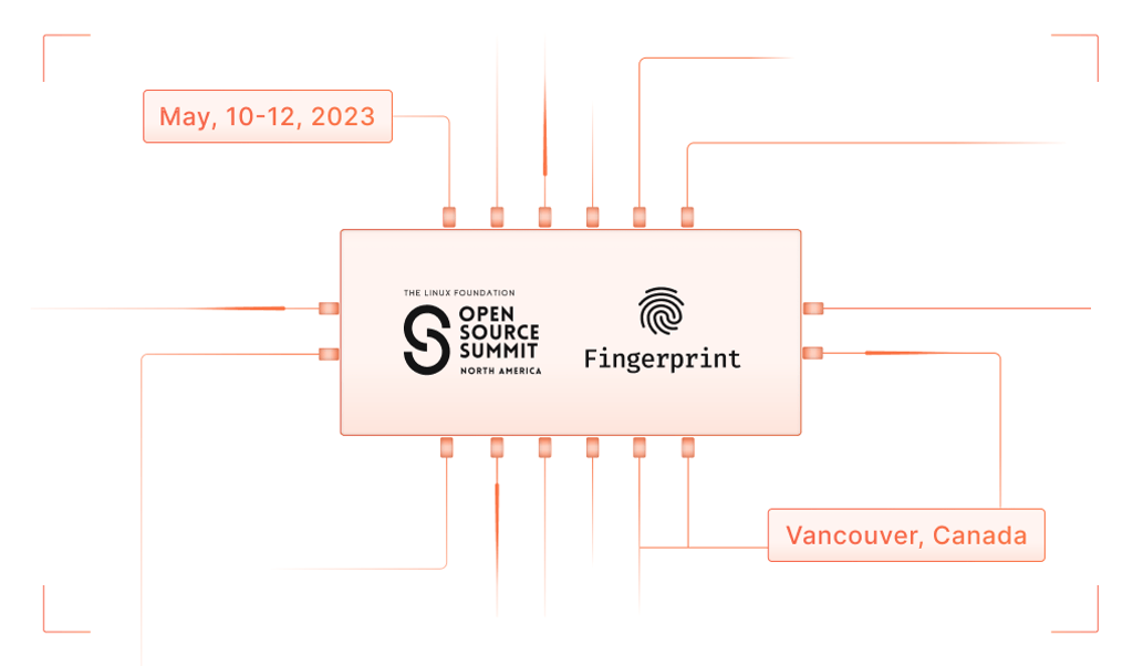 Meet the Fingerprint team at Open Source Summit 2023